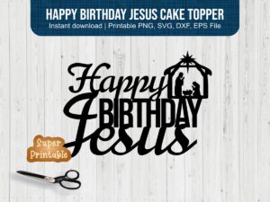 Happy-Birthday-Jesus-Cake-Topper-SVG-file