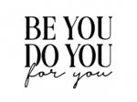 Be-You-Do-You-For-You-SVG-Cricut