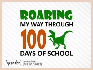 Dino-Level-100-Days-of-school-SVG-Roar