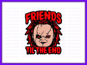 Friends-till-the-end-chucky-svg