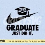 Nike-2023-Graduate-Just-Did-It-SVG-Cricut