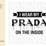 I-wear-my-Prada-on-the-inside-svg