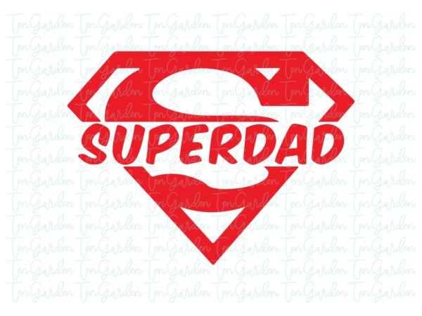 SuperDad-SVG-Classic-Father-Day-Clipart-Cricut