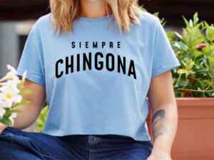 Siempre Chingona SVG