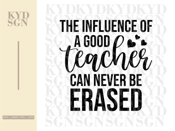 the influence of a good teacher svg file