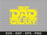 Best Dad In The Galaxy SVG, Father Day Design Cricut, Star Wars PNG