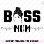 Boss Mom PNG PDF File