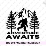 Bigfoot Adventure Awaits Into the Unknown PNG Shirt