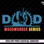 Dad Woodworker Genius Shirt Design