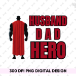 Husband Daddy Hero PNG Design