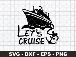 Let's Cruise Svg Cruise Trip Family Vacation PNG DXF Vector