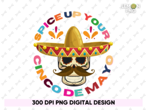 Spice Up Your Cinco De Mayo Shirt Design