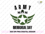 army mom memorial day PNG Design