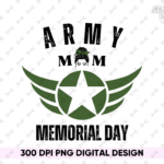 army mom memorial day PNG Design