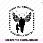 daddy and daughter best friends for life Shirts