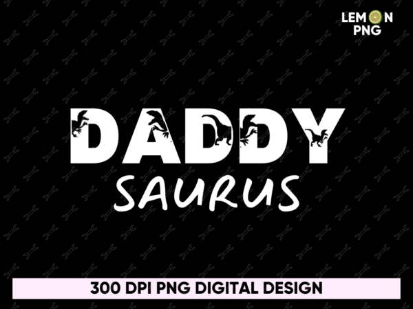 daddysaurus shirt design