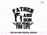 father and son best friends for life png design