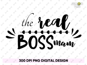 the real boss mam PNG PDF Design