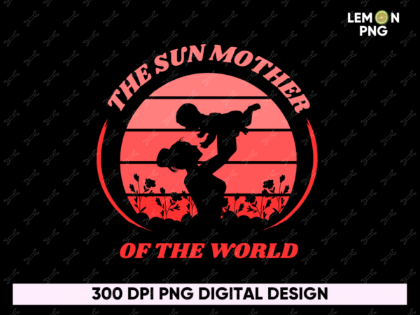 the sun mother of the world png design