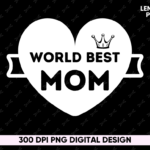 world best mom PNG Shirt Design