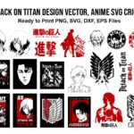 40 Attack On Titan Design Vector, Anime SVG Cricut, DXF, Attack On Titan PNG