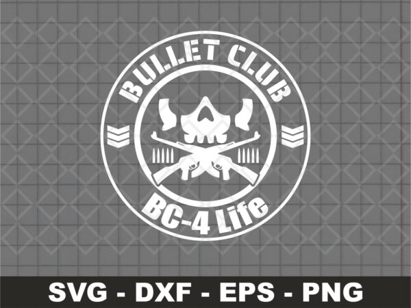 Bullet Club BC-4 Life SVG