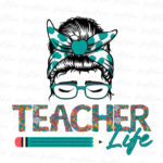 Funny Mom Bun Hair, Teacher Life Sublimation Design Downloads ,Mom Life PNG Design