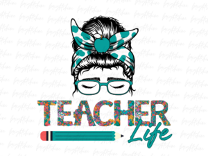 Funny Mom Bun Hair, Teacher Life Sublimation Design Downloads ,Mom Life PNG Design