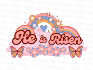 He is Risen Retro Sublimation png Design File