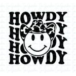 Howdy Svg Cricut, Howdy Yall PNG, Cowboy Smiley Design