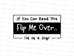 If You Can Read This, Flip Me Over... I\'m in a Jeep! PNG