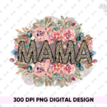 Mama PNG Sublimation Design File