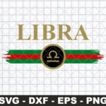 Zodiac Signs Libra SVG File, Gucci Libra Shirt Design PNG DXF EPS