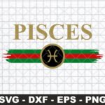 Zodiac Signs Pisces SVG File, Gucci Pisces Shirt Design PNG