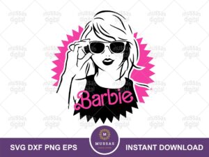 Barbie Swift SVG, Funny Barbie Taylor Swift Design Download