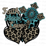 Faith Hope Love Sublimation Designs PNG