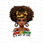 Juneteenth is a way of life png Black History PNG Design