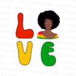 Juneteenth love png Sublimation File