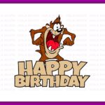 Looney Tunes Tasmanian Devil Cake Topper, Happy Birthday Devil Printable