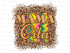 Mama Cita Png Design Sublimation