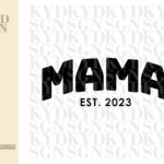 Mama Est 2023 SVG vector