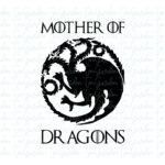 Mother Of Dragons SVG, Silhouette Cameo, Thrones Targaryen Images