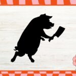 Pig with the Butcher Knife Design Funny Cricut Project