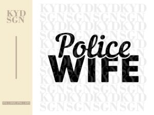 Police Wife SVG Cricut