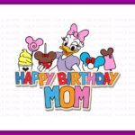 funny happy birthday mom design, png, Daisy svg, eps vector file