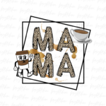 mama coffee png Digital Download Sublimation Design