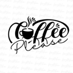 Coffee please png Design Sublimation