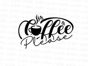 Coffee please png Design Sublimation