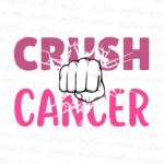 Crush cancer png Design Sublimation