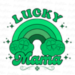 Lucky Mama PNG Shirt Design